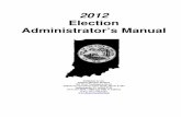 2012 Election Administrator's Manual - State of Indiana