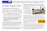 July Heatwave Europe Europe August 2013 - WeatherAction