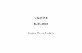 Chapter 8 Evaluation - Statistical Machine Translation
