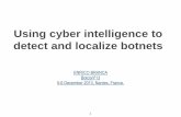 Using cyber intelligence to detect and localize botnets - Botconf 2013