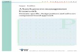 A batch process management framework - VTT