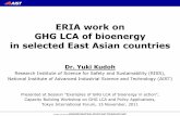 ERIA work on GHG LCA of bioenergy in selected East Asian countries