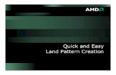 Quick and Easy Land Pattern Creation