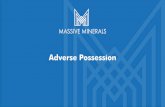 Adverse Possession - massiveminerals.com