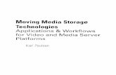 Moving media storage technologies : applications