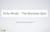 Dirty Minds The Business Quiz - iQuizLeague