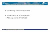 â€¢ Modelling the atmosphere â€¢ Basics of the atmosphere