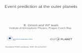 Event prediction at the outer planets