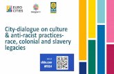 City-dialogue on culture & anti-racist practices- legacies
