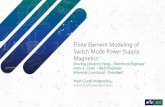 Finite Element Modeling of Switch Mode Power Supply Magnetics