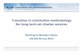 Transition in solicitation methodology for long-term air ...