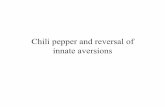 Chili pepper and reversal of innate aversions