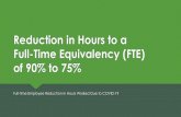 Reduction in Hours to a Full-Time Equivalency (FTE) of 90% ...