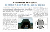 Sawmill wastes : cleaner disposal , new uses