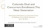 Colorado Dual and Concurrent Enrollment: The Next - WICHE