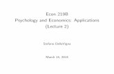 Econ 219B Psychology and Economics: Applications (Lecture 2)