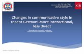 Changes in communicative style in recent German: More ...
