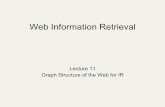 Lecture 11 Graph Structure of the Web for IR