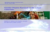 Frontier Physics Research in the school Classroom