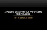 ANALYZING DOA WITH GCMS AND GCMSMS TECHNOLOGIES