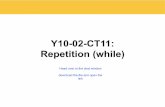Y10-02-CT11: Repetition (while) Head over to the chat ...