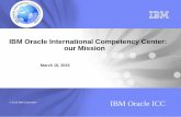 IBM Oracle International Competency Center: our Mission