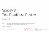 SpaceNet Test Readiness Review