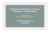 Interagency Working to Improve Outcomes –A No Brainer!