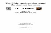 The Bible, Anthropology, and the Ancient Caveman STUDY GUIDE