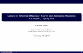 Lecture 3: Informed (Heuristic) Search and Admissible ...