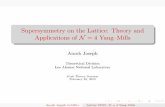 Supersymmetry on the Lattice: Theory and Applications of N=4 Yang