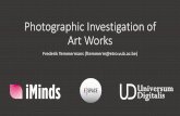Photographic Investigation of Art Works
