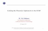Linking the Planetary Ephemeris to the ICRF W. M. Folkner