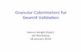 Granular Calorimeters for Geant4 Validaon