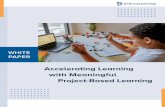 Accelerating Learning with Meaningful Project-Based Learning