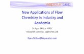 New Applications of Flow Chemistry in Industry and Academia