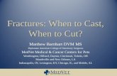 Fractures: When to Cast, When to Cut?