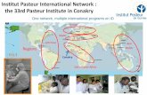 Institut Pasteur International Network : the 33rd Pasteur ...