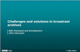 Challenges and solutions in broadcast archives