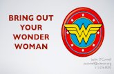 BRING OUT YOUR WONDER WOMAN - opraonline.org