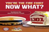 You’re the fire chief now what?