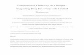Computational Chemistry on a Budget Supporting Drug ...