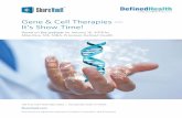 Gene & Cell Therapies — It’s Show Time!