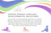 SPOKEN SPANISH LANGUAGE DEVELOPMENTAL MILESTONES