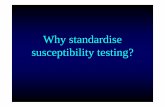 Why standardise susceptibility testing?