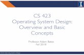 CS 423 Operating System Design: Overview and Basic Concepts