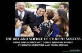 THE ART AND SCIENCE OF STUDENT SUCCESS