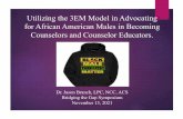 Utilizing the 3EM Model in Advocating for African American ...