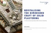 REVITALISING THE DIMINISHED CRAFT OF SOLID PLASTERING