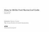 How to Write Fast Numerical Code - people.inf.ethz.ch